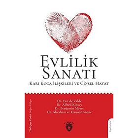 Evlilik Sanatı - Karı Koca İlişkileri Ve Cinsel Hayat - Abraham Ve Hannah Stone