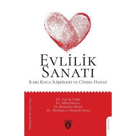 Evlilik Sanatı - Karı Koca İlişkileri Ve Cinsel Hayat - Abraham Ve Hannah Stone