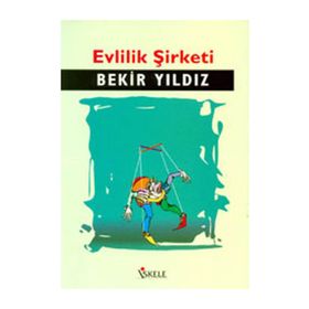 EVLILIK ŞİRKETİ - BEKIR YILDIZ