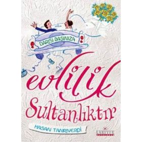 EVLILIK SULTANLIKTIR DARISI BAŞINIZA - HASAN TANRIVERDİ