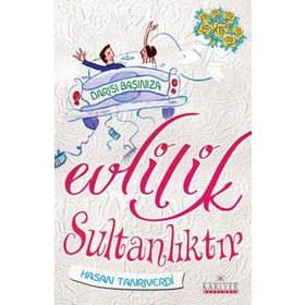 EVLILIK SULTANLIKTIR DARISI BAŞINIZA - HASAN TANRIVERDİ