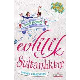 EVLILIK SULTANLIKTIR DARISI BAŞINIZA - HASAN TANRIVERDİ