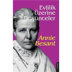 Evlilik Üzerine Düşünceler - Annie Besant