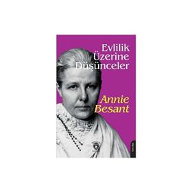Evlilik Üzerine Düşünceler - Annie Besant