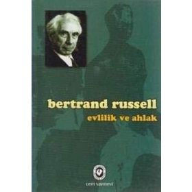 Evlilik ve Ahlak - Bertrand Russell