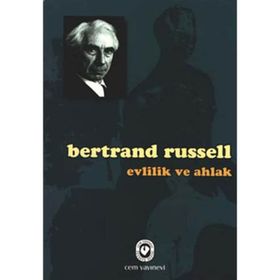 Evlilik ve Ahlak - Bertrand Russell
