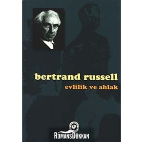 Evlilik ve Ahlak - Bertrand Russell