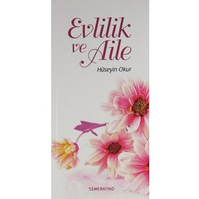 Evlilik ve Aile Hayatı - Halil Çelik