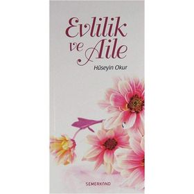 Evlilik ve Aile Hayatı - Halil Çelik