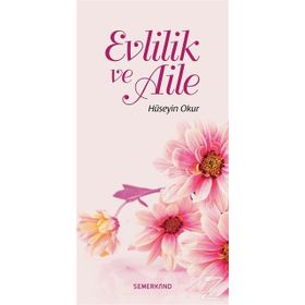 Evlilik ve Aile - Hüseyin Okur
