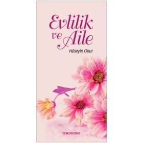 Evlilik ve Aile - Hüseyin Okur