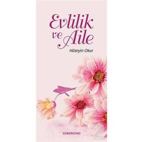 Evlilik ve Aile-Semerkand Yayınları
