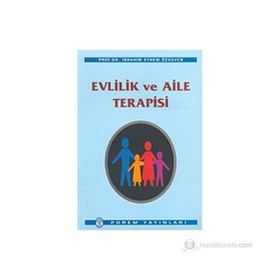 Evlilik ve Aile Terapisi - İbrahim Ethem Özgüven