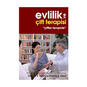 EVLILIK VE ÇİFT TERAPISI ÇİFTLER TERAPIDE - GERALD R. WEEKS;STEPHEN R. TREAT