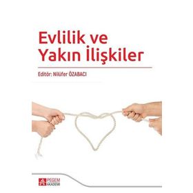 Evlilik ve Yakın İlişkiler - Pegem Yayınları