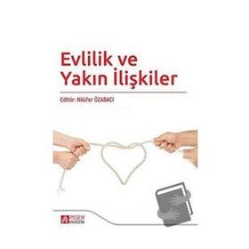 Evlilik ve Yakın İlişkiler - Pegem Yayınları