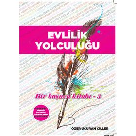 Evlilik Yolculuğu - Özer Uçuran Çiller