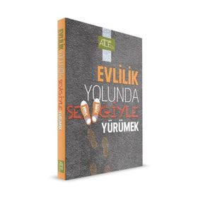 Evlilik Yolunda Sevgiyle Yürümek-Semerkand Yayınları