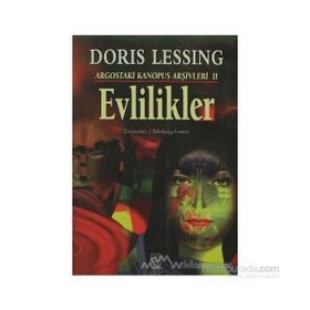EVLILIKLER ARGOSTAKI KANOPUS ARŞİVLERİ 2 - DORIS LESSING