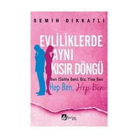 Evliliklerde Aynı Kısır Döngü - Semih Dikkatli
