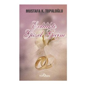 EVLILIKTE GÜZEL GEÇİM - MUSTAFA K. TOPALOĞLU