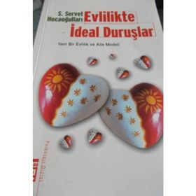 EVLILIKTE İDEAL DURUŞLAR - SERVET HOCAOĞULLARI