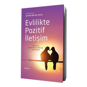 Evlilikte Pozitif İletişim - Şeyda Betül Kılıç
