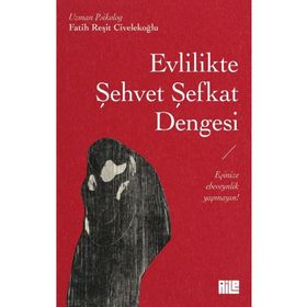Evlilikte Şehvet Şefkat Dengesi Aile Yayınları