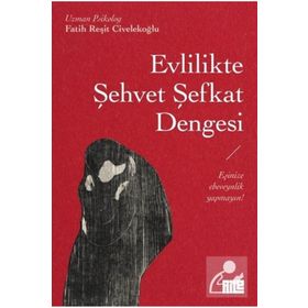 Evlilikte Şehvet Şefkat Dengesi Aile Yayınları