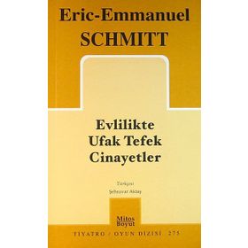 EVLILIKTE UFAK TEFEK CINAYETLER - ERIC-EMMANUEL SCHMITT
