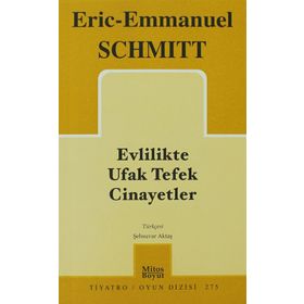 EVLILIKTE UFAK TEFEK CINAYETLER - ERIC-EMMANUEL SCHMITT