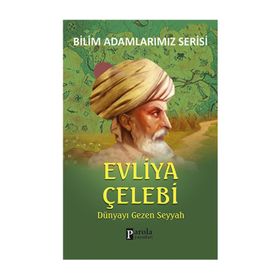 Evliya Çelebi - Bilim Adamlarımız