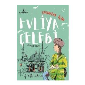 Evliya Çelebi - Çocuklar İçin - Kolektif