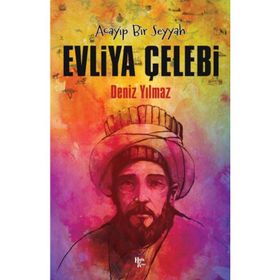 Evliya Çelebi - Deniz Yılmaz