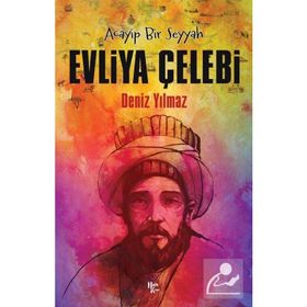 Evliya Çelebi - Deniz Yılmaz