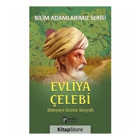 EVLIYA ÇELEBI DÜNYAYI GEZEN SEYYAH - ALI KUZU
