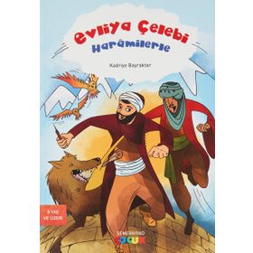 Evliya Çelebi Haramilerle - Kadriye Bayraktar
