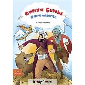 Evliya Çelebi Haramilerle - Kadriye Bayraktar