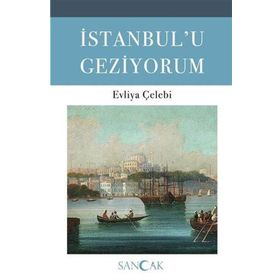 Evliya Çelebi ile İstanbul’u Geziyorum - Erdem Seçmen