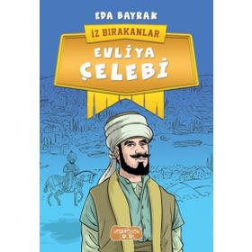Evliya Çelebi - İz Bırakanlar - Eda Bayrak