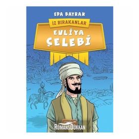 Evliya Çelebi - İz Bırakanlar - Eda Bayrak