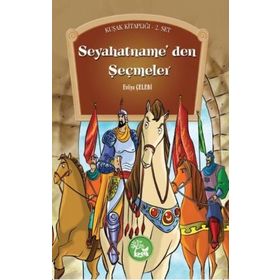 EVLIYA ÇELEBI SEYAHATNAMEDEN SEÇMELER - EVLIYA ÇELEBI
