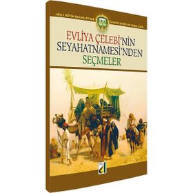 EVLIYA ÇELEBI SEYAHATNAMEDEN SEÇMELER - EVLIYA ÇELEBI