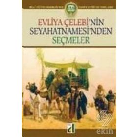 EVLIYA ÇELEBI SEYAHATNAMEDEN SEÇMELER - EVLIYA ÇELEBI