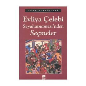 EVLIYA ÇELEBI SEYAHATNAMESI - GENEL