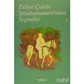 EVLIYA ÇELEBI SEYAHATNAMESI - GENEL