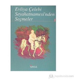 EVLIYA ÇELEBI SEYAHATNAMESI - GENEL
