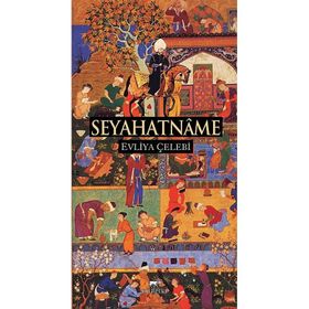 EVLIYA ÇELEBI SEYAHATNAMESI - GENEL