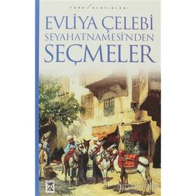 Evliya Çelebi Seyahatnamesi' nden - Seçmeler