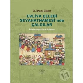Evliya Çelebi Seyahatnamesi' nden - Seçmeler